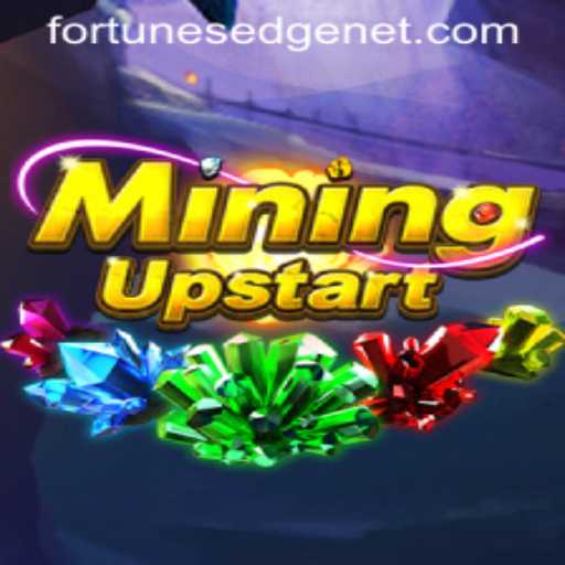 Exploring the Depths of 'MiningUpstart' and the Thrilling 'FortunesEdge' Experience